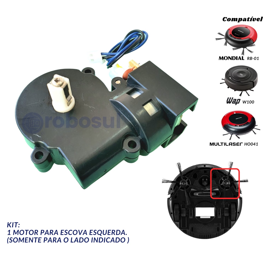 Motor da Escova Esquerda Para Robô Mondial RB01 Multilaser HO041 Wap W100