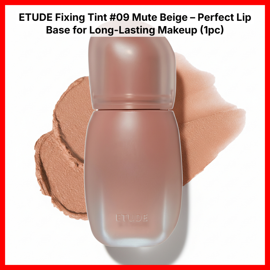 [ETUDE House] Matiz De Fixação # 09 Mute Beige – Base Labial Ou Use Sozinho , Tonalidade Fosca De Longa Duração (1 Unida