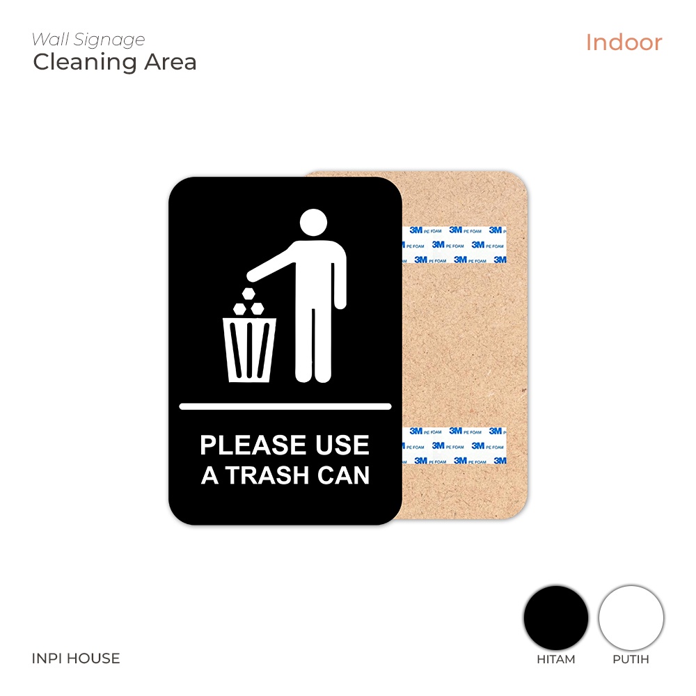 Sinalização INPI HOUSE Por Favor , Use Uma Lata De Lixo-Preta , Branca-Interna