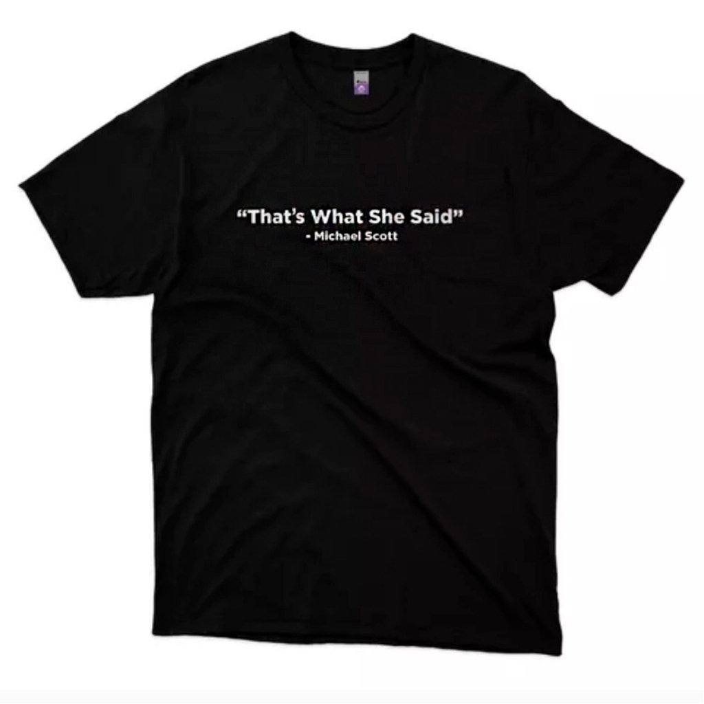Camiseta Michael Scott That's What She Said The Office 100 % Algodão