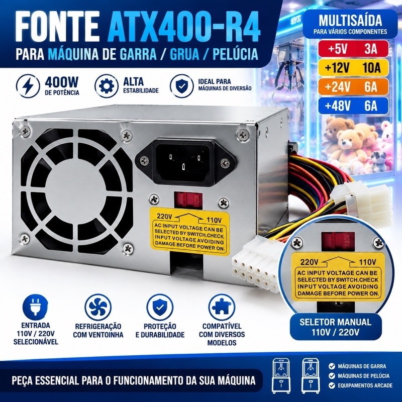 Fonte Máquina de Garra Grua Pelúcia 400W ATX400-R4 48V 24V 12V 5V