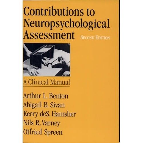 Contributions To Neuropsychological Assessment A Clinical Manual de Arthur Lester Benton 8104524