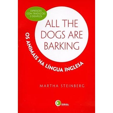 All the Dogs are Barking - os Animais na Língua Inglesa
