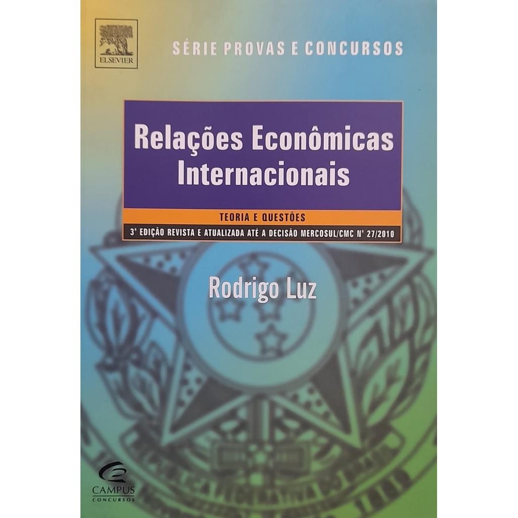 Livro: Relações Econômicas Internacionais Autor: Rodrigo Luz (Outlet)
