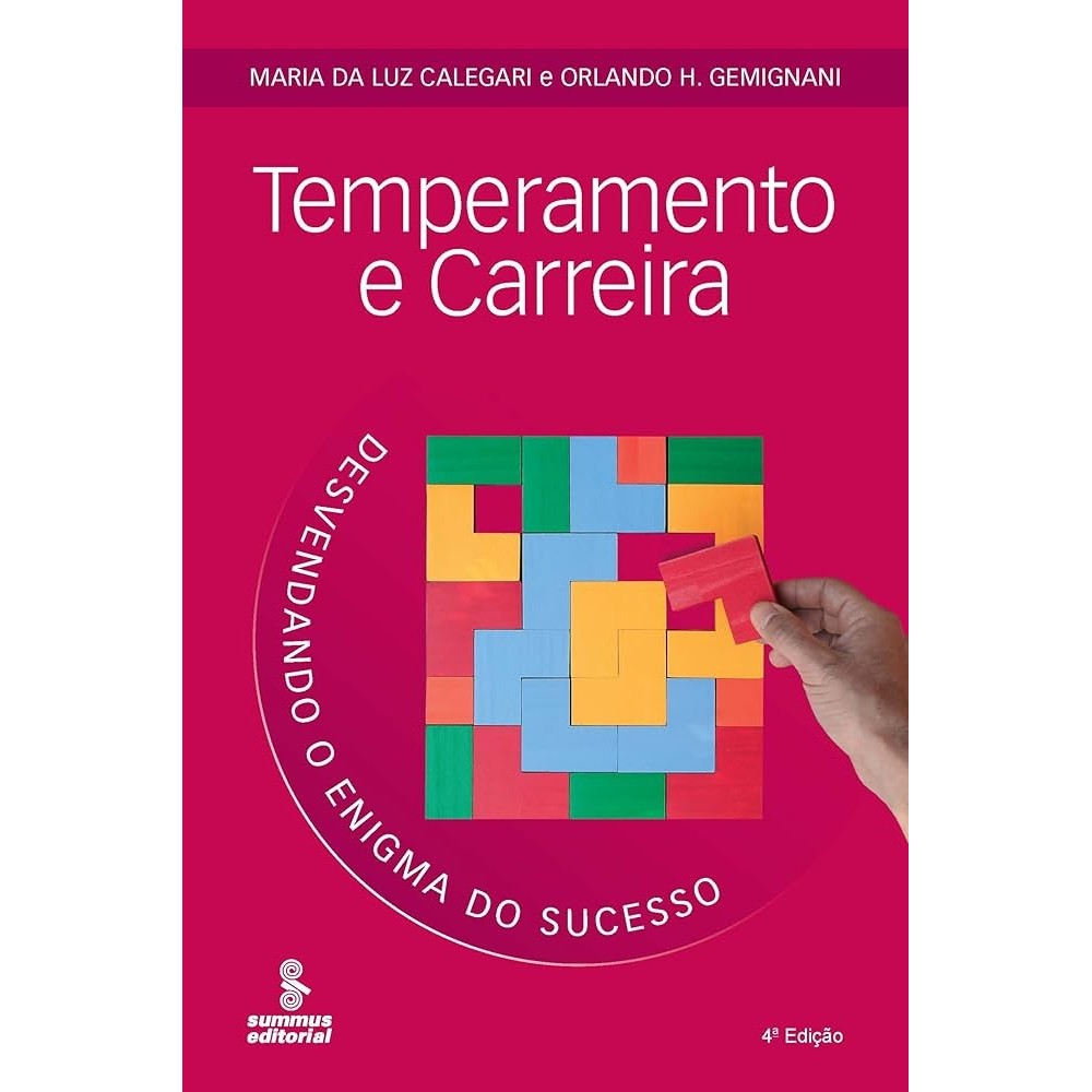 Temperamento e Carreira: Desvendando o Enigma do Sucesso autor Maria da Luz Calegari; Orlando H. Gemignani