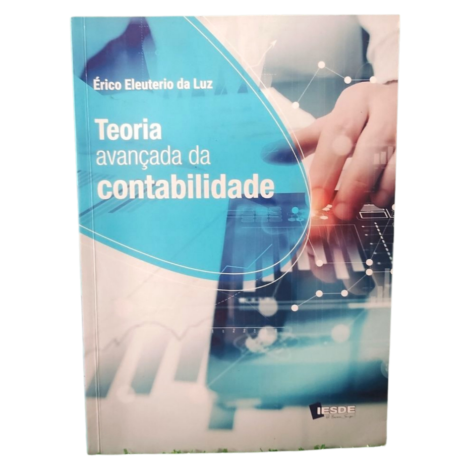 Livro: Teoria Avançada da Contabilidade - Érico Eleuterio da Luz