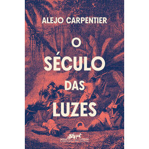 SECULO DAS LUZES, O (NOVA EDICAO) CARPENTIER, ALEJO