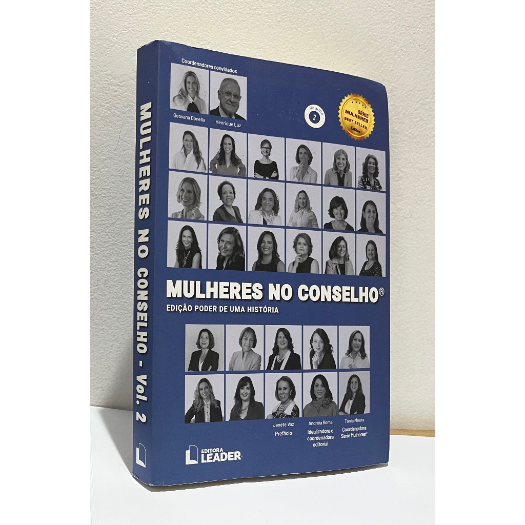 Livro: Mulheres no Conselho - Volume 2 - Edição Poder de uma História -- Andréia Roma; Geovana Donella; Henrique Luz