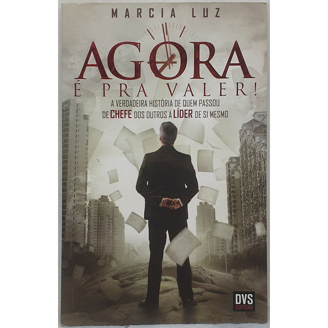 Livro Agora é Pra Valer - Marcia Luz - Editora DVS