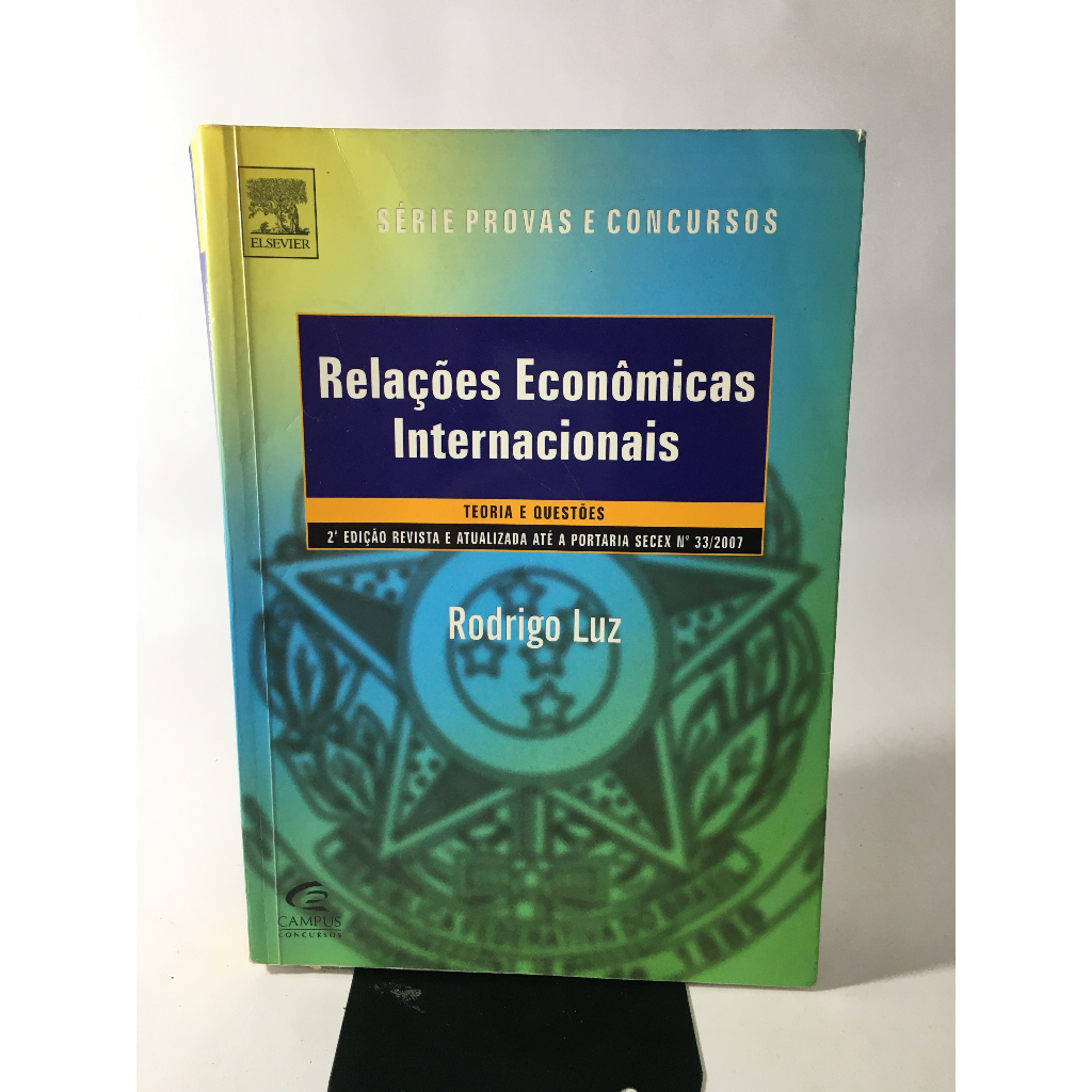 Livro Relações Econômicas Internacionais Série Provas E Concursos Rodrigo Luz Editora Campus K097