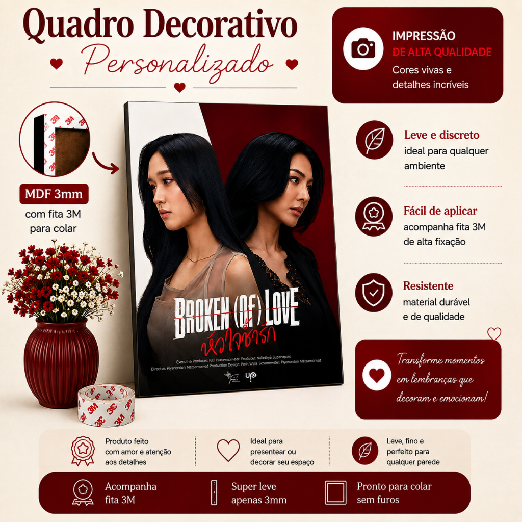 Quadro Broken (of) Love GL | Poster Decorativo Série Tailandesa em MDF 20x28 cm
