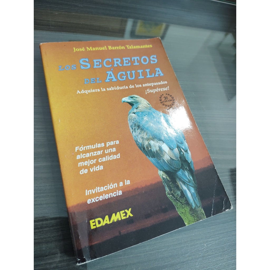 Livro Los Secretos del Aguila Jose Manuel Barron Talamantes