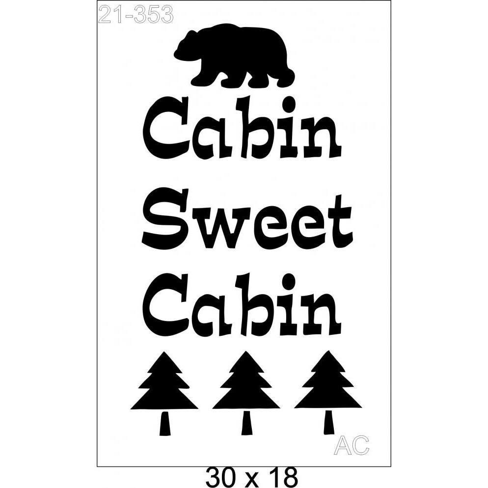 Stencil Cabin Sweet ...  21-353