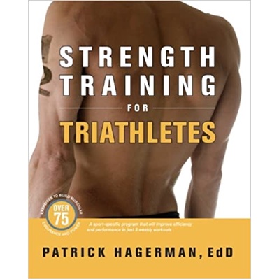 Strength Training For Triathletes autor Patrick Hagerman ,EdD