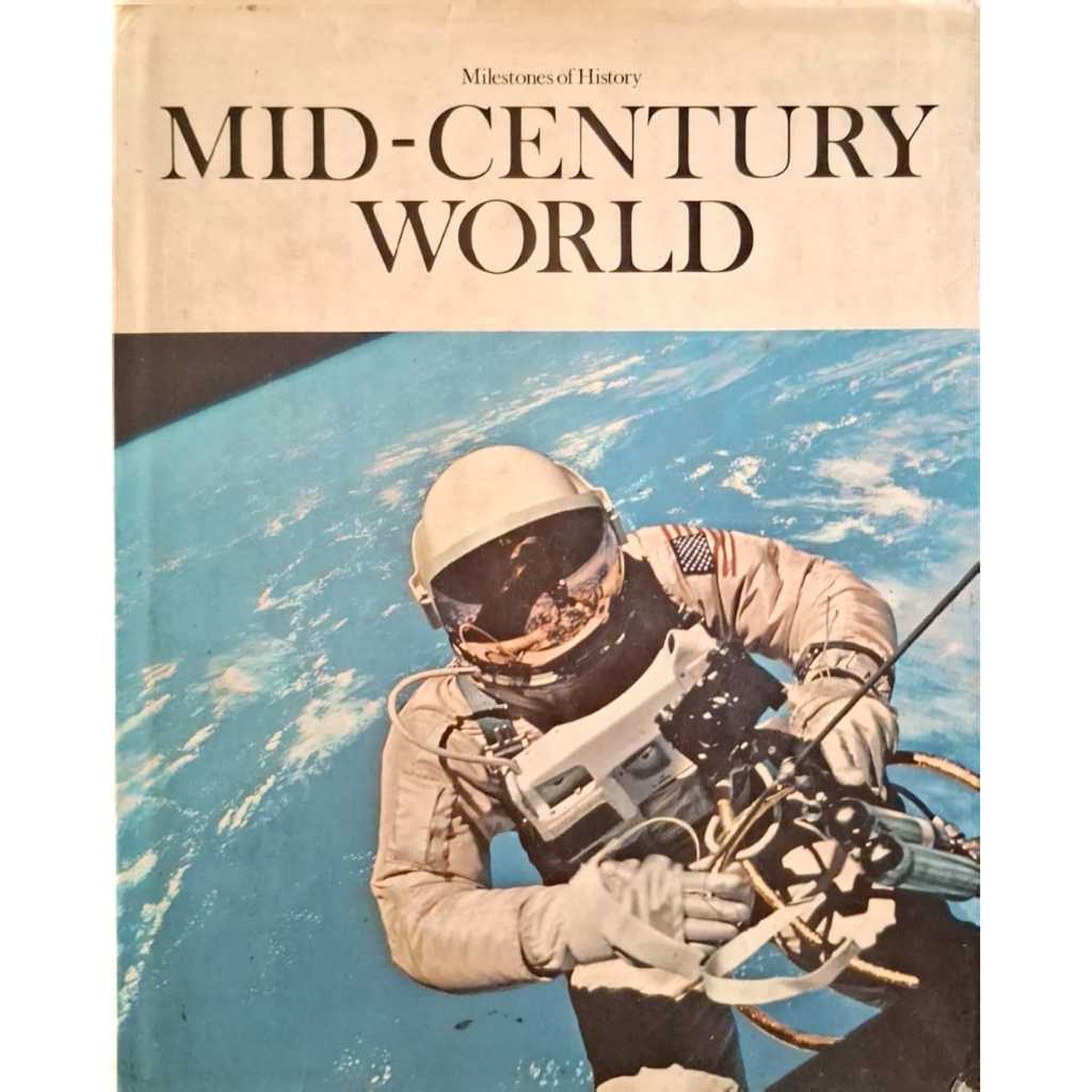 Mid Century World, Milestone of History