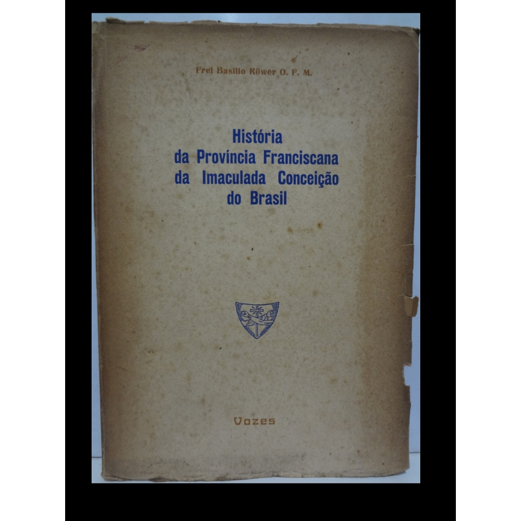 Livro História Província Franciscana Imaculada Conceição Frei Basilio Rower Vozes
