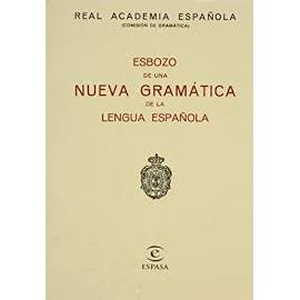 Esbozo de una Nueva Gramatica de La Lengua Espanola de Real Academia Espanola 4543796