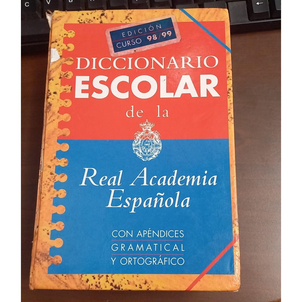 Diccionario  Escolar de la Real academia Espanõla autor Real academia Espanõla