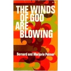 The Winds of God are Blowing Bernard Alvin Palmer