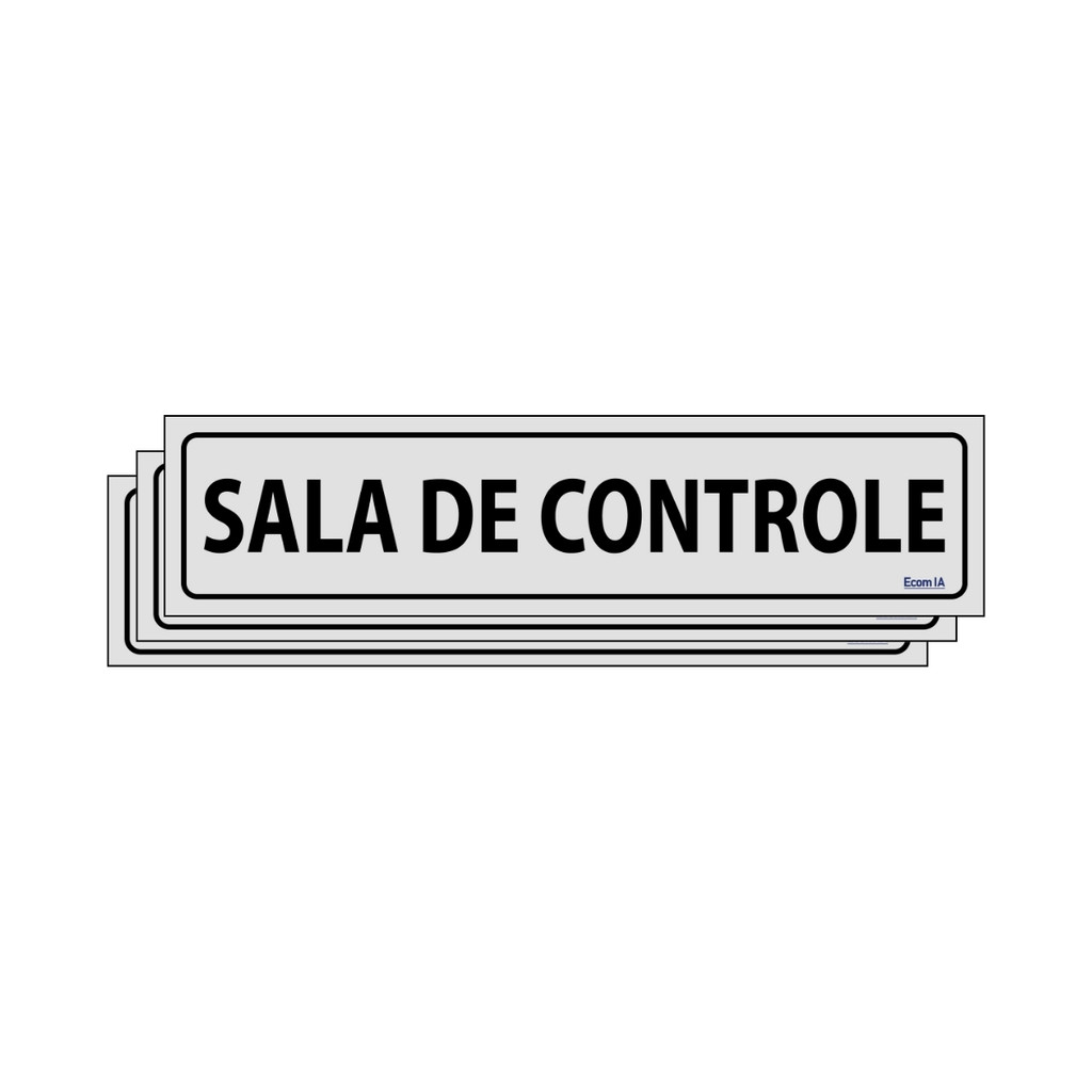 Kit 3 Placas De Sinalização Sala De Controle 30x7 Ecom IA - B-727 F9e