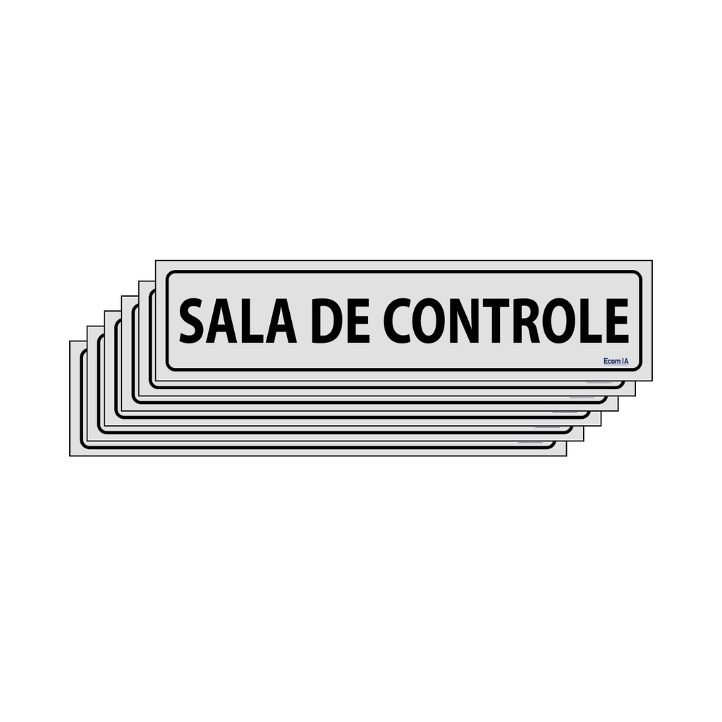 Kit 6 Placas De Sinalização Sala De Controle 30x7 Ecom IA - B-727 F9e