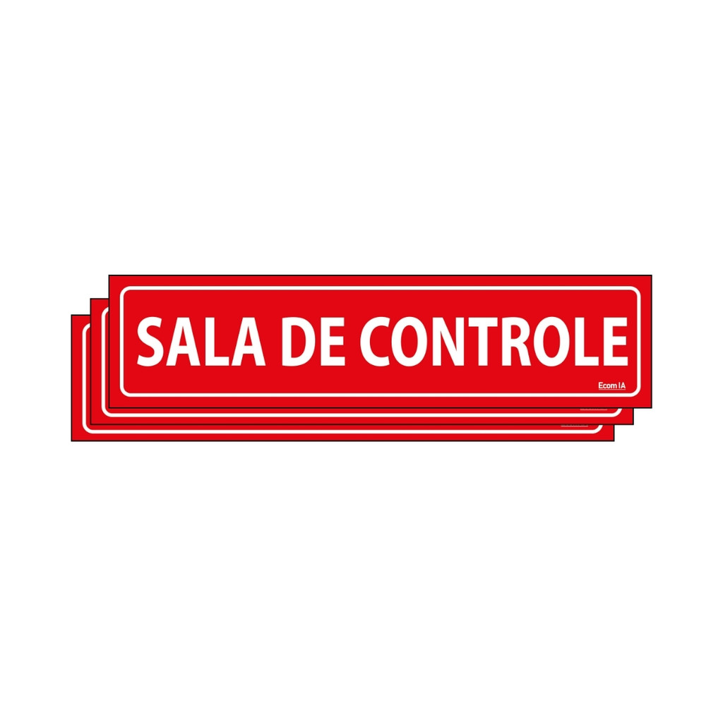 Kit 3 Placas De Sinalização Sala De Controle 30x7 Ecom IA - C-829 F9e