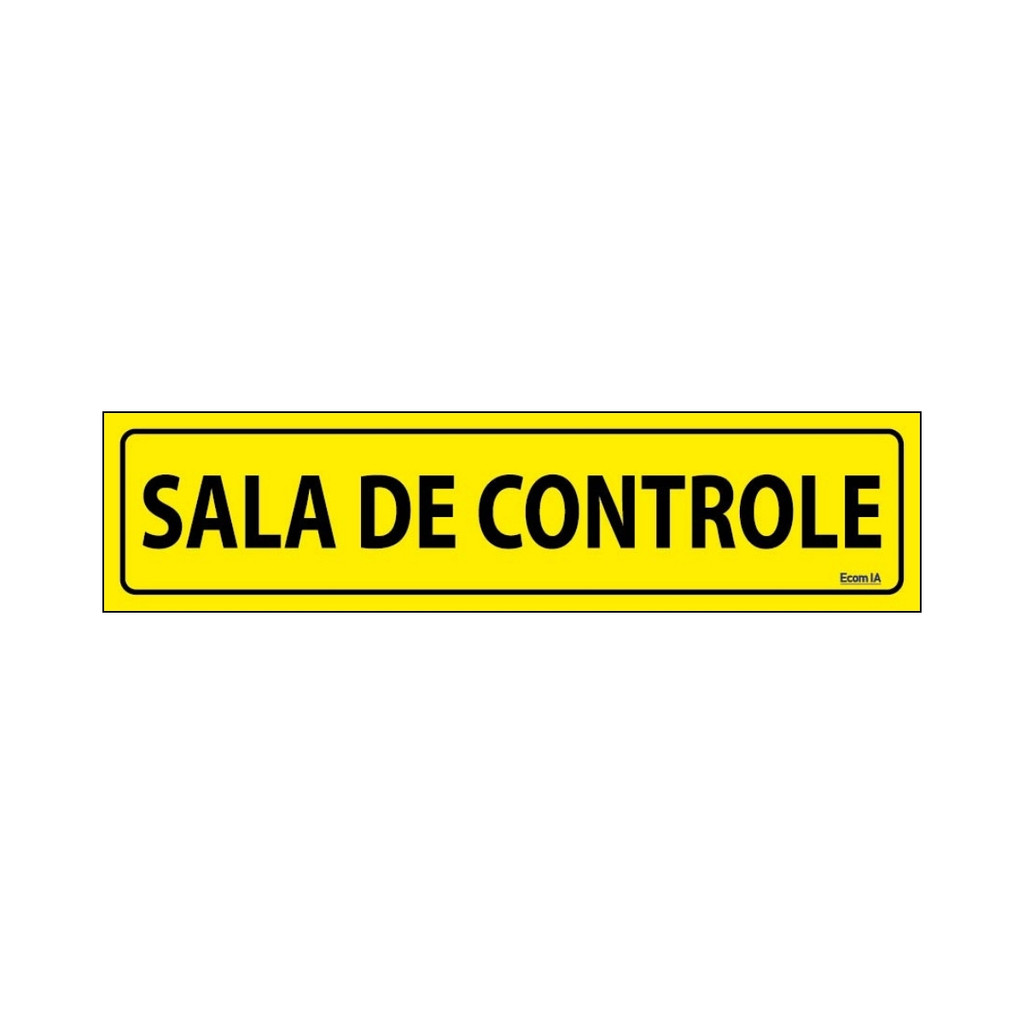 Placa De Sinalização Sala De Controle 30x7 Ecom IA - F-1129 F9e