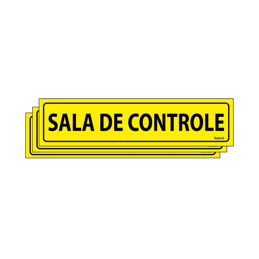 Kit 3 Placas De Sinalização Sala De Controle 30x7 Ecom IA - F-1129 F9e