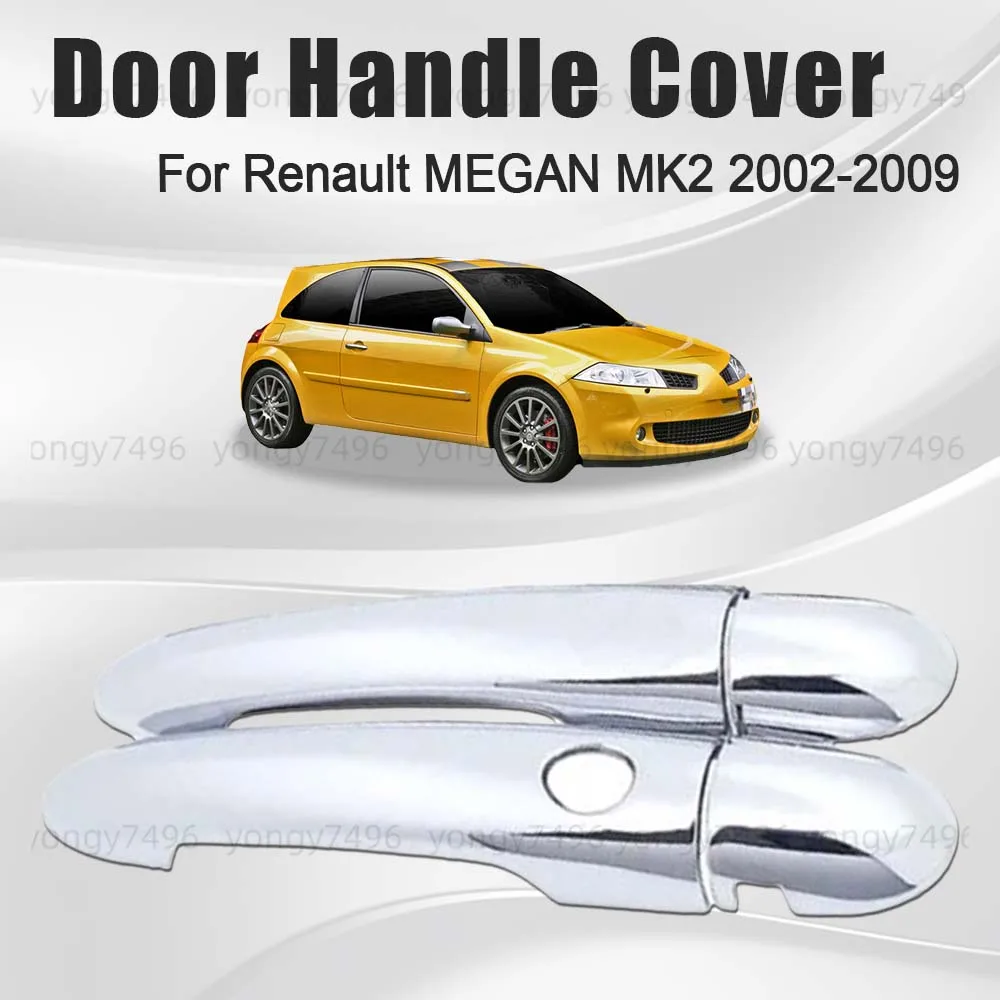 Car Upgrade Chrome Silver Door Handle Cover For Renault MEGAN MK2 2002 2003 2004 2005 2006 2007 2008 2009 Decoration Styling