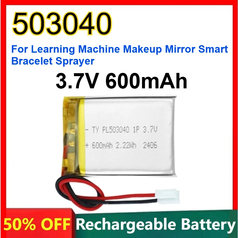 503040 Polymer Lithium Battery 600mAh for Learning Machine Makeup Mirror Smart Bracelet Sprayer Rechargeable Soft Pack Battery