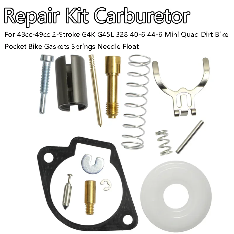 Repair Kit Carburetor For 43cc-49cc 2-Stroke G4K G45L 328 40-6 44-6 Mini Quad Dirt Bike Pocket Bike Gaskets Springs Needle Float