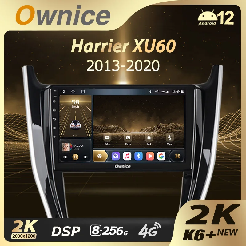 Ownice K6+ 2K for Toyota Harrier XU60 2013 - 2020 Car Radio Multimedia Video Player Navigation Stereo GPS Android 14 No 2din DVD
