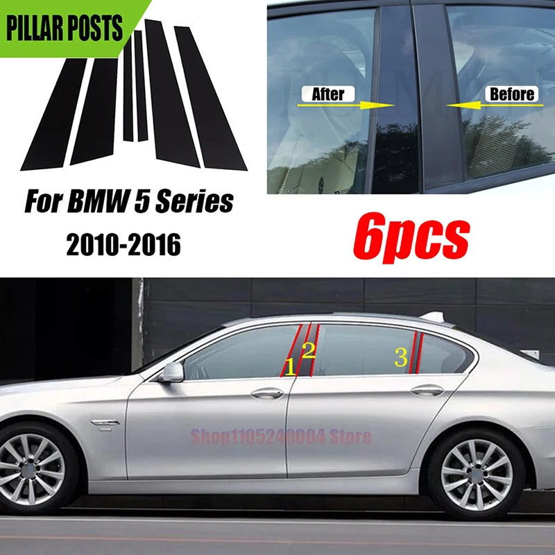 6PCS For BMW 5 Series F10 F11 F07 2010 2011 2012 2013-2016 Glossy Black Pillar Posts  Window Door Column B C Sticker Cover Trim