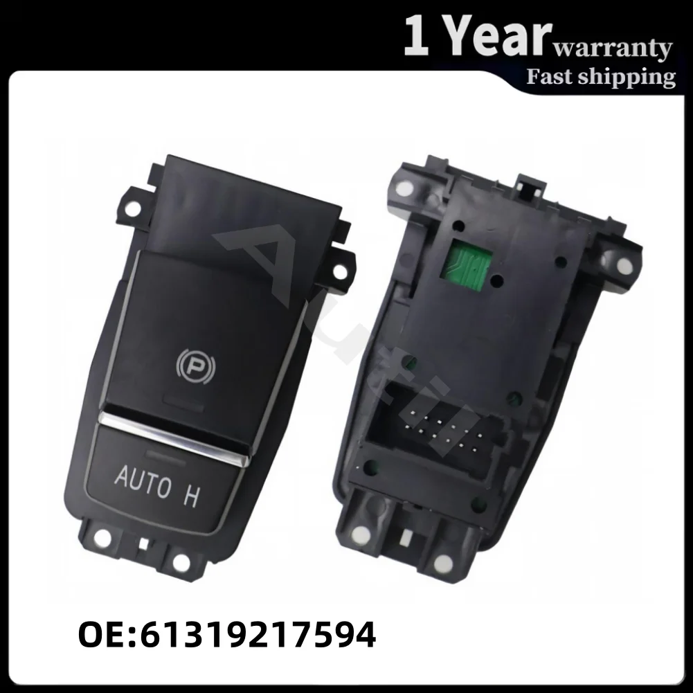 61319217594 Electronic Parking Brake Auto Hold Switch for BMW F07 F10 F11 F06 F12 F25 X3 F26 X4 Handbrake Control Button