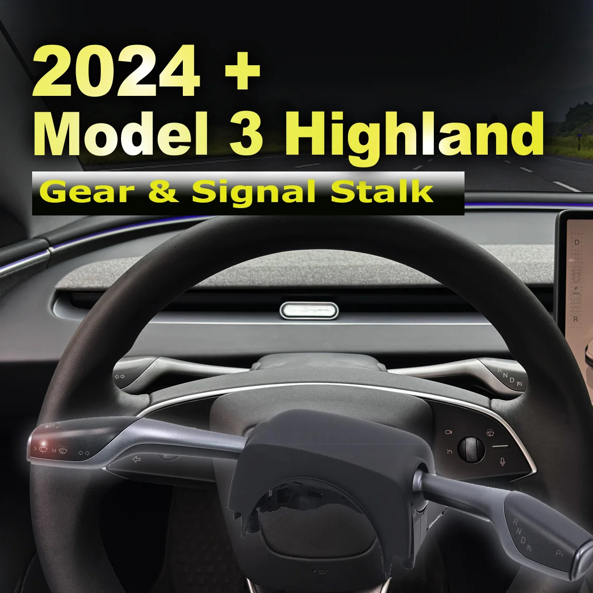 Physical Gear Signal Shift Levers Stalks For Tesla 2024 Model 3 Highland D R P Turning Indicator Plug & Play OEM Style  