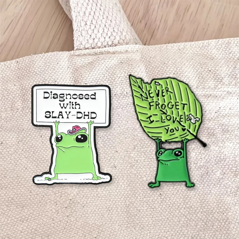 Diagnosed With SLAY-DHD Green Frog With Text Sign Enamel Badge Humor Quote Pin Brooch Unique Accessory For Friend Present