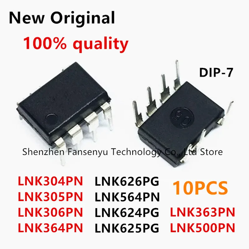 (10piece)100% New LNK304PN LNK305PN LNK306PN LNK364PN LNK626PG LNK564PN LNK363PN LNK500PN LNK624PG LNK625PG DIP-7 Chipset