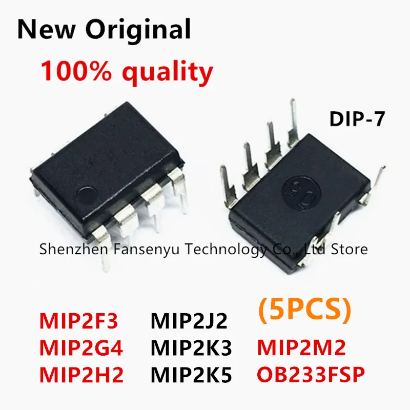 (5piece)100% New MIP2F3 MIP2G4 MIP2H2 MIP2J2 MIP2K3 MIP2K5 MIP2M2 OB233FSP DIP-7 Chipset