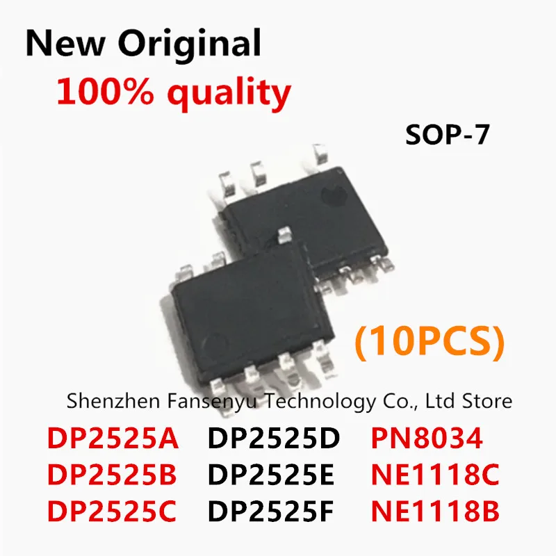 (10piece)100% New DP2525A DP2525B DP2525C DP2525D DP2525E DP2525F PN8034 NE1118C NE1118B sop-7 Chipset