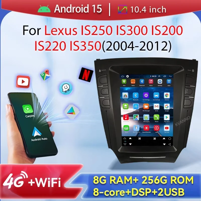 Car Radio 256G For Lexus IS250 IS300 IS200 IS220 IS350 2004-2012 Android 15 Tesla Screen Stereo Multimedia Video Player Carplay