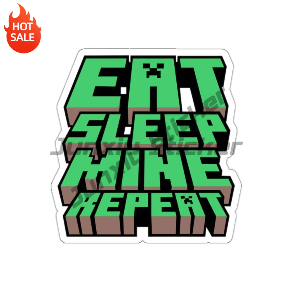Eat Sleep Mine Repeat Gaming Pixel Block Text PVC Sticker Self Adhesive Decal For Car Window And Laptop Car Accessories
