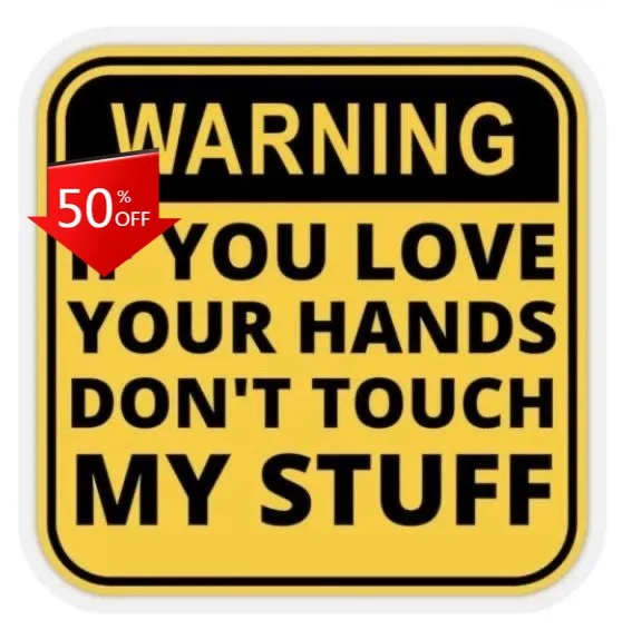 Don’t Touch My Stuff Retro Car Laptop Window Bumper Waterproof Vinyl Decal Accessory Unique Vintage Unique Cool Aesthetic