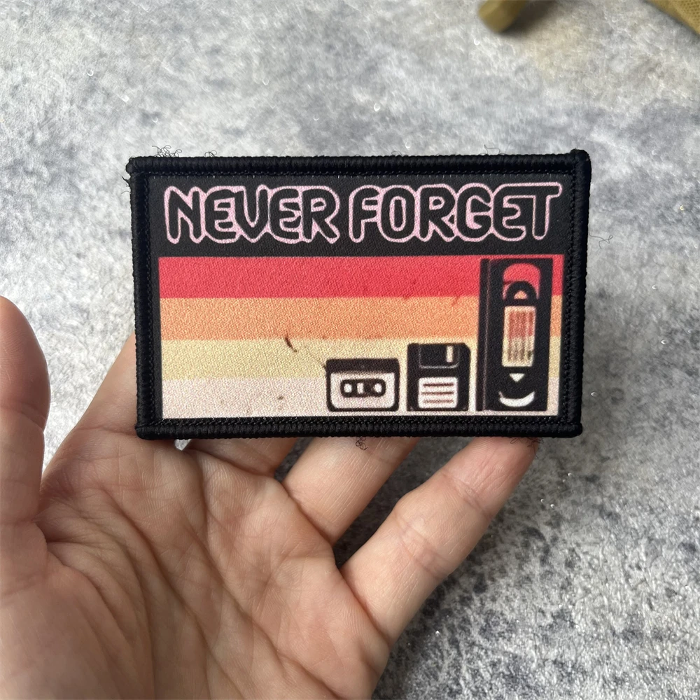 NEVER FORGET Funny Tape Morale Badge Patch Military Emblem Tactical Armband Hook and Loop Clothing Backpack Accessories Stickers