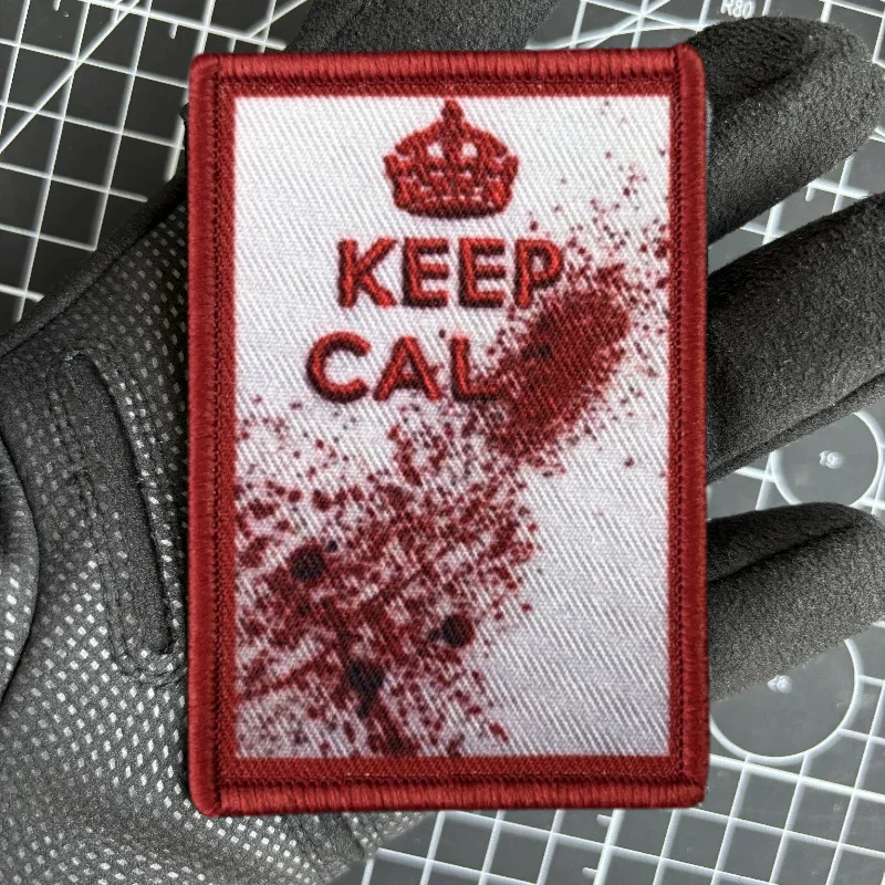 KEEP CALM Tactical Printed Patch Blood Stains Hook&Loop Patches Military WW2 Army Medic Morale Badge Armband Backpack Stickers