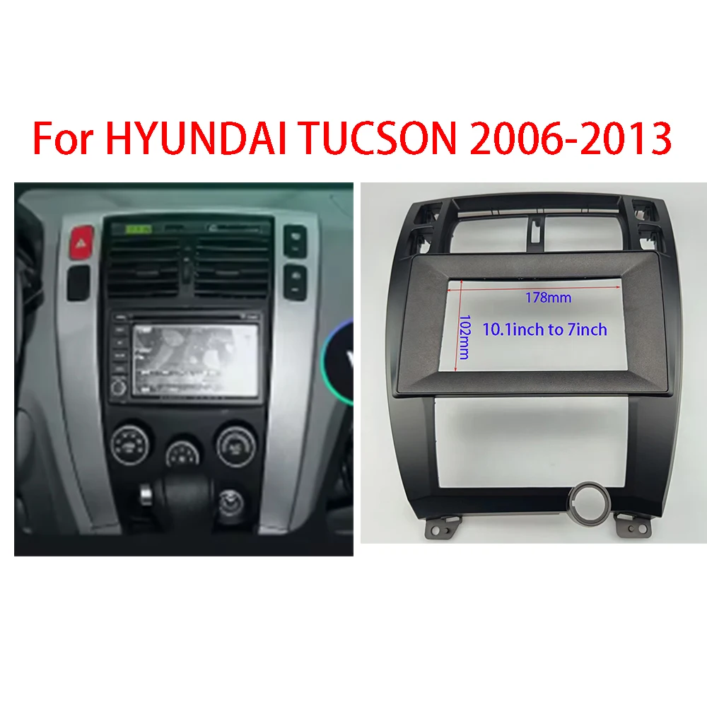 For 2006-2013 HYUNDAI TUCSON (7/9/10.1 INCH) Car Radio Fascias Android GPS MP5 Stereo Player Head Unit Panel Dash Frame Installa