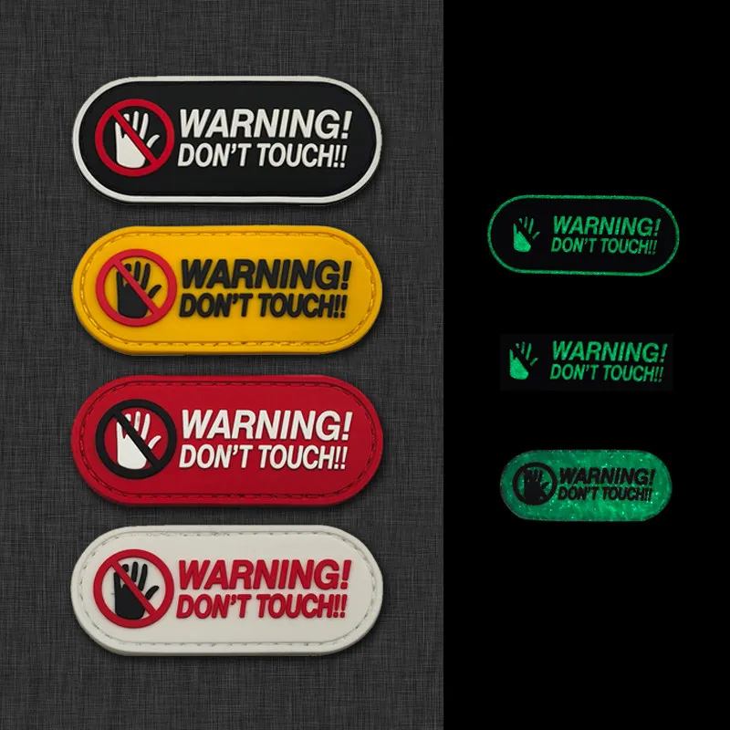 WARNING! Do Not Touch The PVC Rubber Luminous Armband Backpack Morale Night Identification Hook Patch.