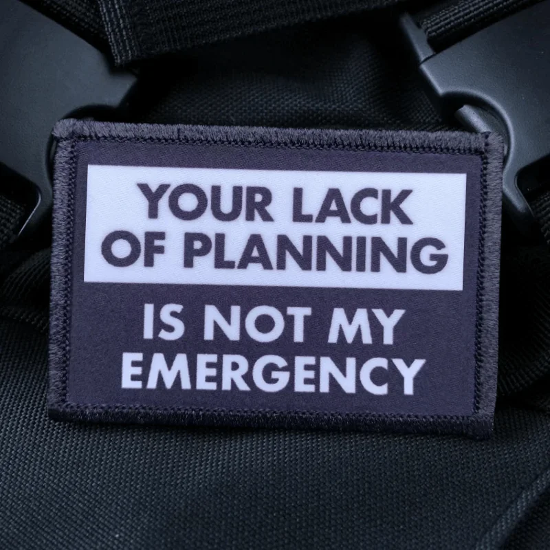 Not My Emergency Funny Patch Gear Printed Hook and Loop Patches on Clothes Military Morale Badge Armband Backpack Stickers