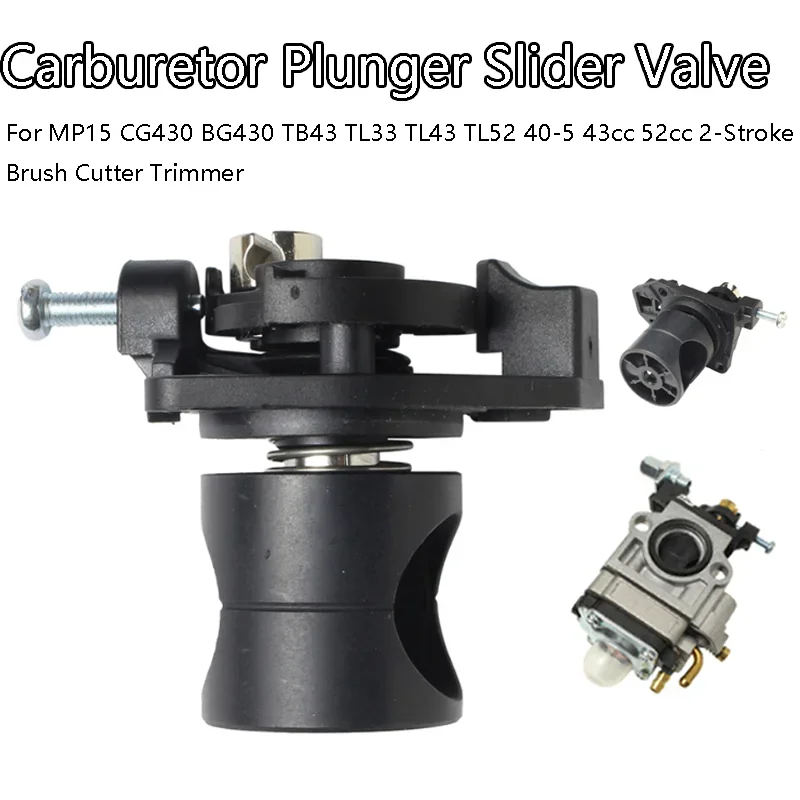 Carburetor Plunger Slider Valve Assembly For MP15 CG430 BG430 TB43 TL33 TL43 TL52 40-5 43cc 52cc 2-Stroke Brush Cutter Trimmer