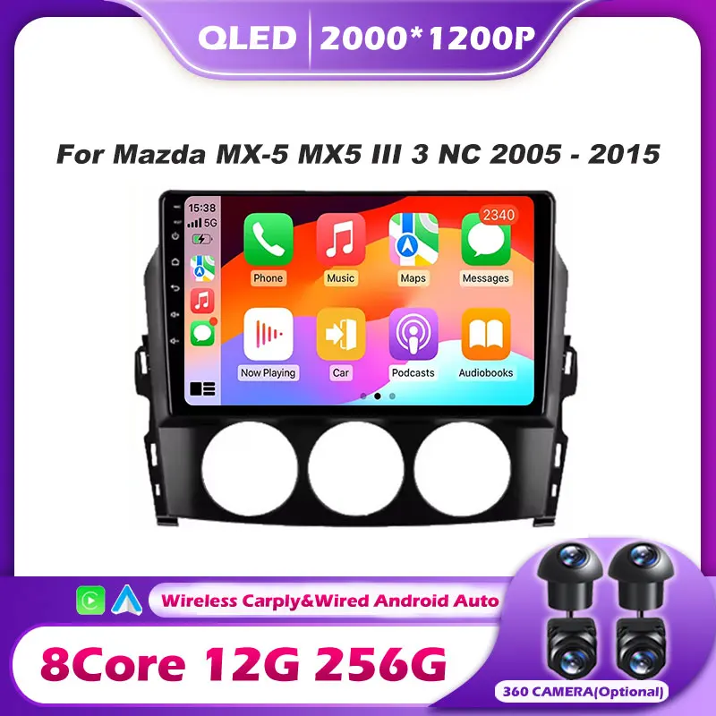 For Mazda MX 5 MX-5 MX5 NC 2005-2015 Car Radio Multimedia Video Player Head Unit Android 15 Auto Wireless Carplay Tools No 2din