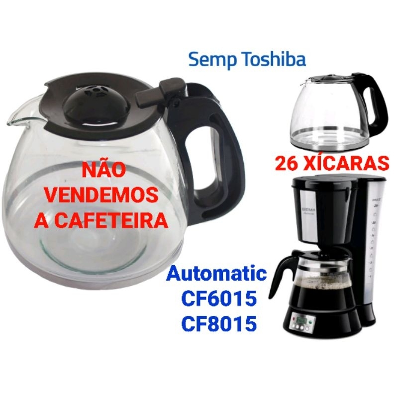 Jarra Para Cafeteira Semp Toshiba Automatic CF6015 - CF8015 (COMPATÍVEL)